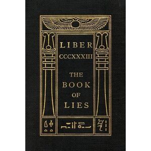 The Book of Lies: Oversized Keep Silence Edition -- Aleister Crowley